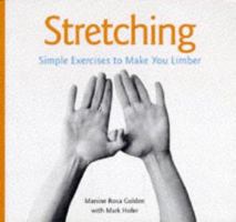 Stretching: Simple, Safe, and Refreshing Exercises to Help Make You Limber 0836228928 Book Cover