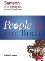 People in the Bible—Samson: Man of strength, man of weakness 1846250897 Book Cover