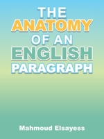The Anatomy of an English Paragraph B0C91XD66J Book Cover