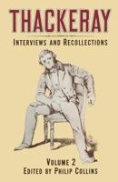 Thackeray: Volume 2: Interviews and Recollections 1349170127 Book Cover