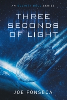 Three Seconds of Light B0DHGRRPD3 Book Cover