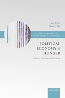 The Political Economy of Hunger: Volume 1: Entitlement and Well-Being (W I D E R Studies in Development Economics) 019886017X Book Cover