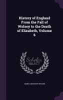 History of England from the fall of Wolsey to the death of Elizabeth Volume 6 Queen Jane and Queen Mary - Leather Bound 1377420280 Book Cover