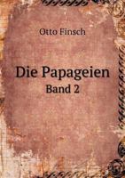 Die Papageien Band 2 5518989555 Book Cover