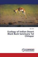 Ecology of Indian Desert Black Buck Sanctuary Tal Chhapar 3659492396 Book Cover