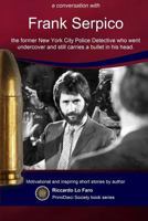 Frank Serpico : 44 Years with a Bullet in MY Head 1725794365 Book Cover