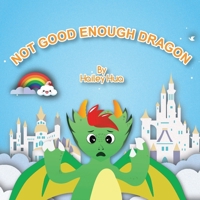Not Good Enough Dragon 1957585900 Book Cover