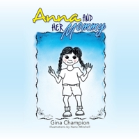 Anna and Her Mommy 1436372542 Book Cover