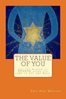 The Value of YOU: Let the wisdom of SOURCE guide you home to Joy and Ease. 1494363267 Book Cover