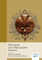 Petit Guide de la Naturopathie Africaine 2368327290 Book Cover
