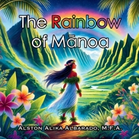 The Rainbow of Manoa (Mo?olelo O Ka ?Aina) B0DXBJPP7Z Book Cover