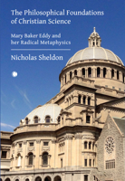 The Philosophical Foundations of Christian Science 0227180453 Book Cover