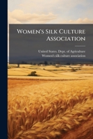 Women's silk culture association 1149762500 Book Cover