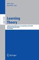 Learning Theory: 18th Annual Conference on Learning Theory, Colt 2005, Bertinoro, Italy, June 27-30, 2005, Proceedings (Lecture Notes in Computer Science)