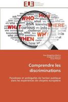 Comprendre les discriminations: Paradoxes et ambiguïtés de l'action publique dans les expériences de citoyens européens (Omn.Univ.Europ.) 3841793142 Book Cover