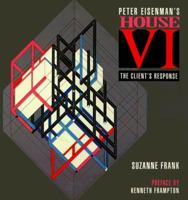 Peter Eisenman's House VI: The Client's Response 0823023451 Book Cover