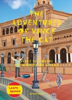 The Adventures of Vince the Cat: Vince Discovers the Wonder of Seville (Catnap Stories) 199933129X Book Cover