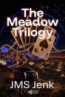 The Meadow Trilogy: Paradise, Secrets & Locksley in the Meadow 9908988514 Book Cover