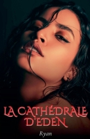 La Cathédrale D'eden (French Edition) B0DWQJQ2PS Book Cover