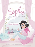 Sophie the Stylish Scientist 1039131476 Book Cover