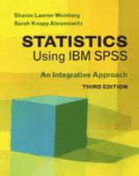 Statistics Using IBM SPSS: An Integrative Approach 1107461227 Book Cover