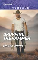 Dropping the Hammer 1335526307 Book Cover