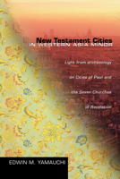 New Testament Cities in Western Asia Minor: Light from Archaeology on Cities of Paul and the Seven Churches of Revelation 1592442307 Book Cover