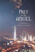 Prey for the Angel 149312000X Book Cover