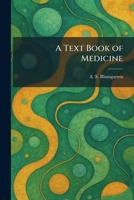 A Text Book of Medicine 1025515587 Book Cover