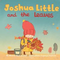 Joshua Little and the Leaves 1733077006 Book Cover