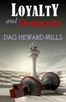 Loyalty and Disloyalty 098839622X Book Cover