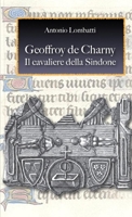 Geoffroy de Charny. il cavaliere della Sindone 1445292262 Book Cover