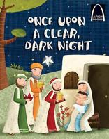 Once Upon a Clear Dark Night (Arch Books) 0758625790 Book Cover