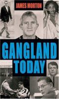 Gangland Today 0316857858 Book Cover