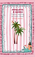 Moonwater & Mayhem: Timeline Travelling on Cosmic Wheels B0H3PXJ43B Book Cover