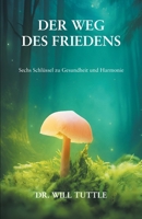 Der Weg des Friedens (German Edition) B0GPL64YH6 Book Cover