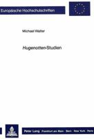 Hugenotten-Studien 3820498664 Book Cover