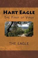 Hart Eagle: The First of Viper 1500374989 Book Cover