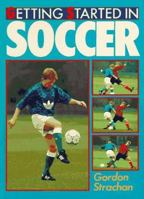 Getting Started in Soccer 0806908343 Book Cover