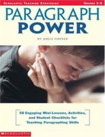 Paragraph Power: 50 Engaging Mini-Lessons, Activities, and Student Checklists for Teaching Paragraphing Skills (Scholastic Teaching Strategies) 0439205778 Book Cover