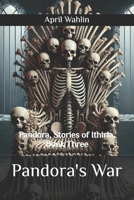 Pandora's War: Sequel to "Pandora Syndrome" (Pandora, Stories of Ithiria) B0DPCH6BY5 Book Cover