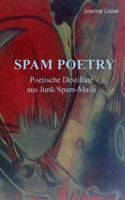 Spam-Poetry: Poetische Destillate aus Junk/Spam-Mails 3746099862 Book Cover