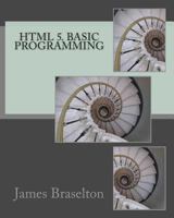 HTML 5. Basic Programming 1494793415 Book Cover