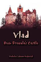 Vlad from Dracula's Castle 1449062504 Book Cover