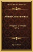 Allami Onkormanyzat: Szekfoglalo Ertekezes (1896) 1167417518 Book Cover