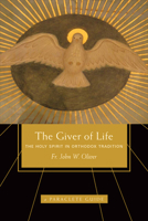 Giver of Life: The Holy Spirit in Orthodox Tradition B009YE8T60 Book Cover