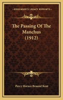 The Passing of the Manchus 1021943541 Book Cover