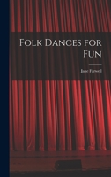 Folk Dances for Fun 1014167949 Book Cover