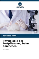 Physiologie der Fortpflanzung beim Kaninchen (German Edition) 6207789822 Book Cover