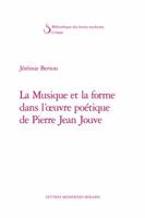 La Musique Et La Forme Dans l'Oeuvre Poetique de Pierre Jean Jouve 2406057496 Book Cover